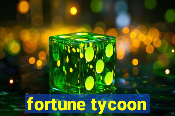 fortune tycoon